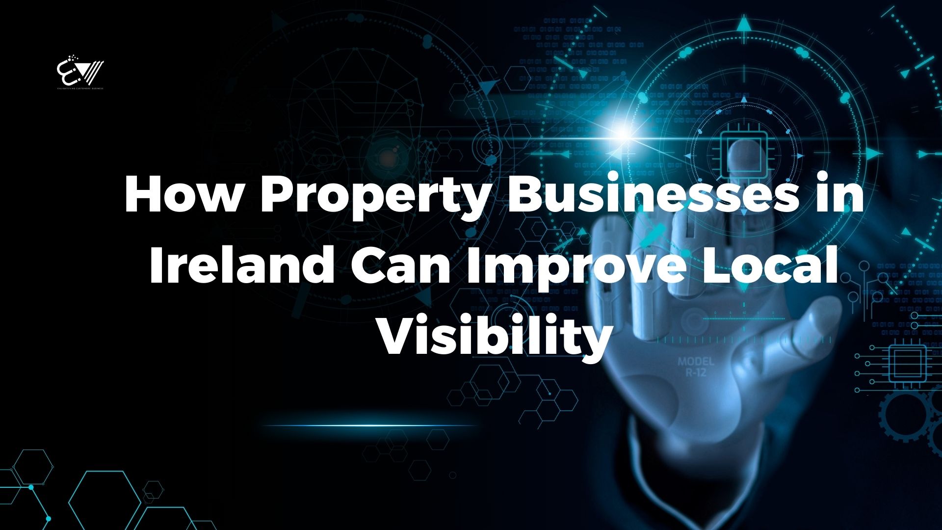 How Property Businesses in Ireland Can Improve Local Visibility