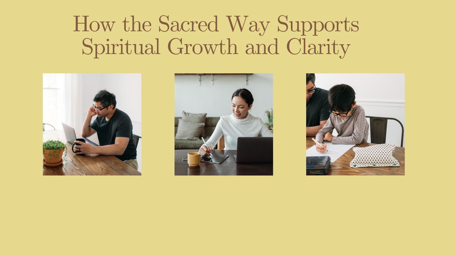 How the Sacred Way Supports Spiritual Growth and Clarity