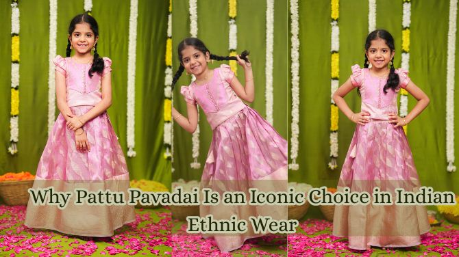 Why Pattu Pavadai Is an Iconic Choice in Indian Ethnic Wear